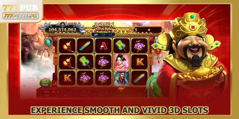 3D slots at 777PUB deliver vivid effects and smooth gameplay