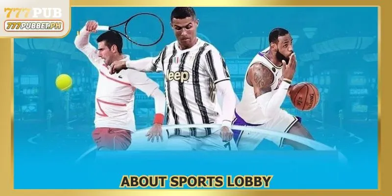 About Sports Lobby