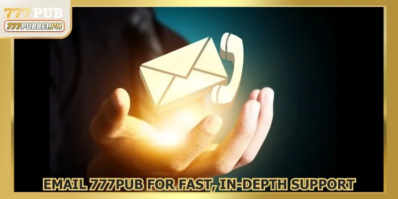 Use contact us email at 777PUB for detailed and secure support