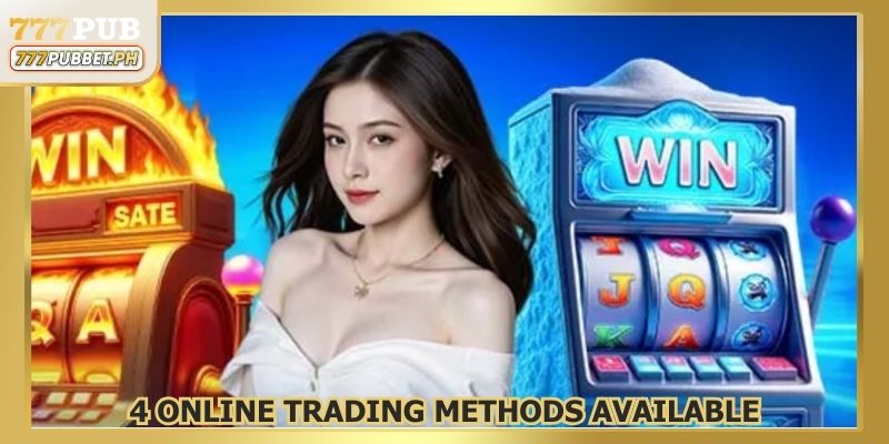 4 Online Trading Methods Available